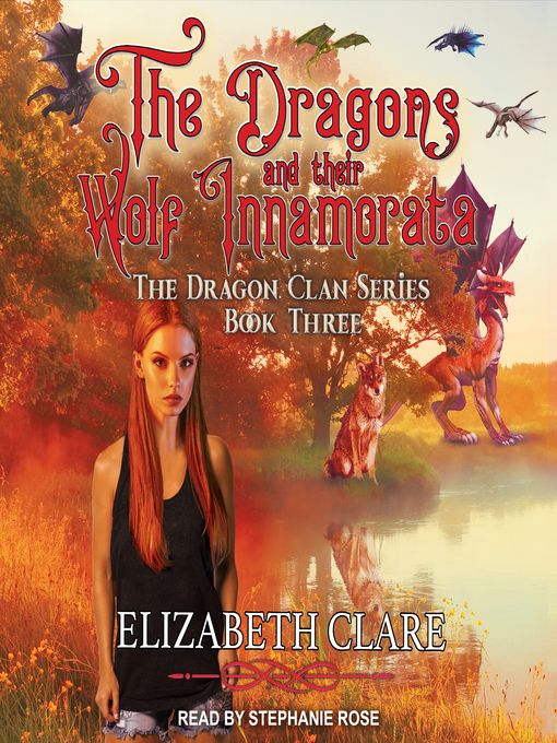 Title details for The Dragons and Their Wolf Innamorata by Elizabeth Clare - Wait list